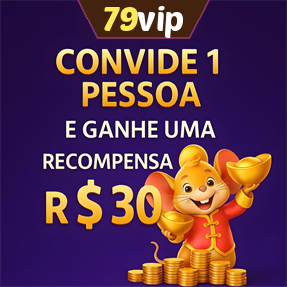 79vip Indique amigos para receber um bônus